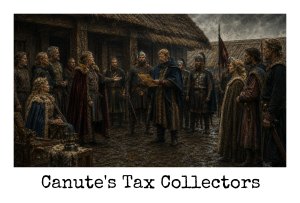 Canute's Tax Collectors
